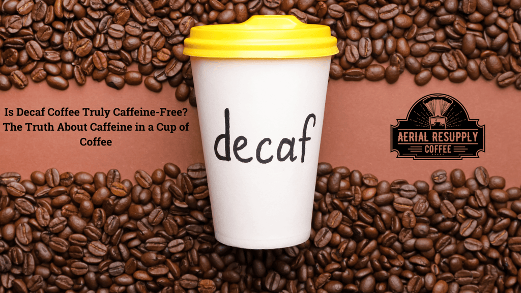 decaf coffee, white coffee cup, coffee beans, columbian coffee bean, robusta coffee bean, dark roast, aerial resupply coffee