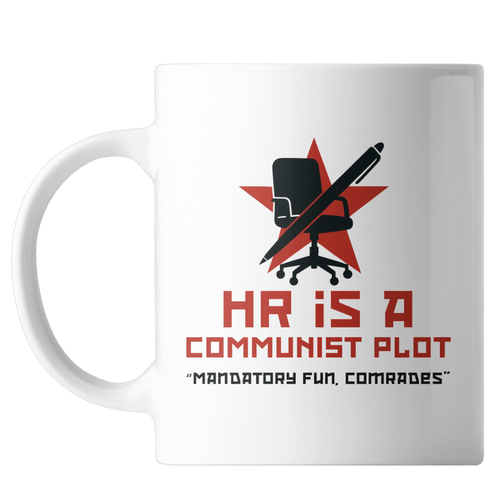 HR is a Communist Plot 15 Ounce Mug