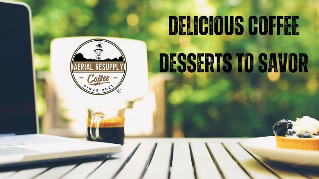 espresso and dessert sitting on a table, coffee desserts, aerial resupply coffee, medium roast, dark roast, espresso roast