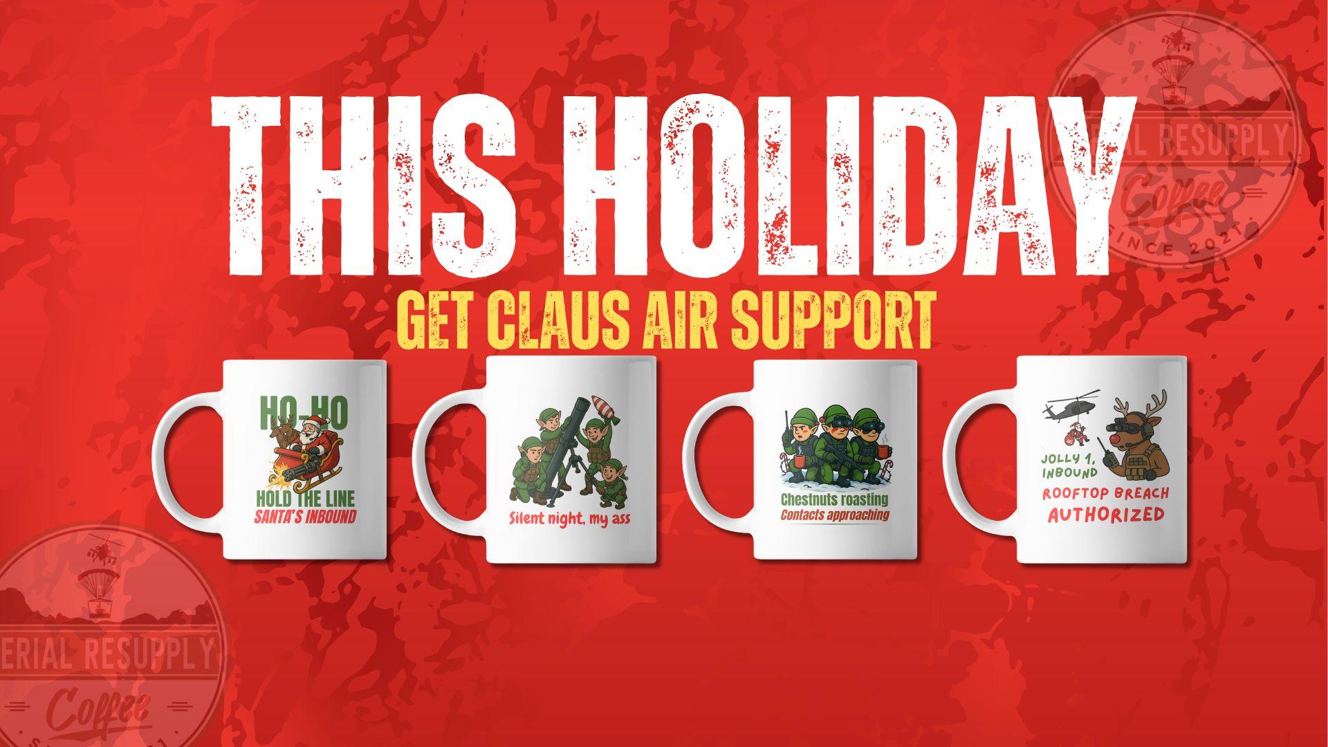 Mugs with Christmas-themed designs on a red background with text 'This Holiday Get Claus Air Support'.