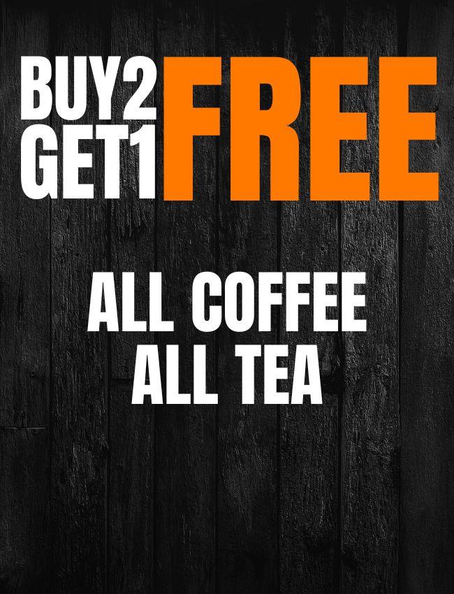 Promotional sign with 'Buy 2 Get 1 Free' offer for coffee and tea on a dark background.