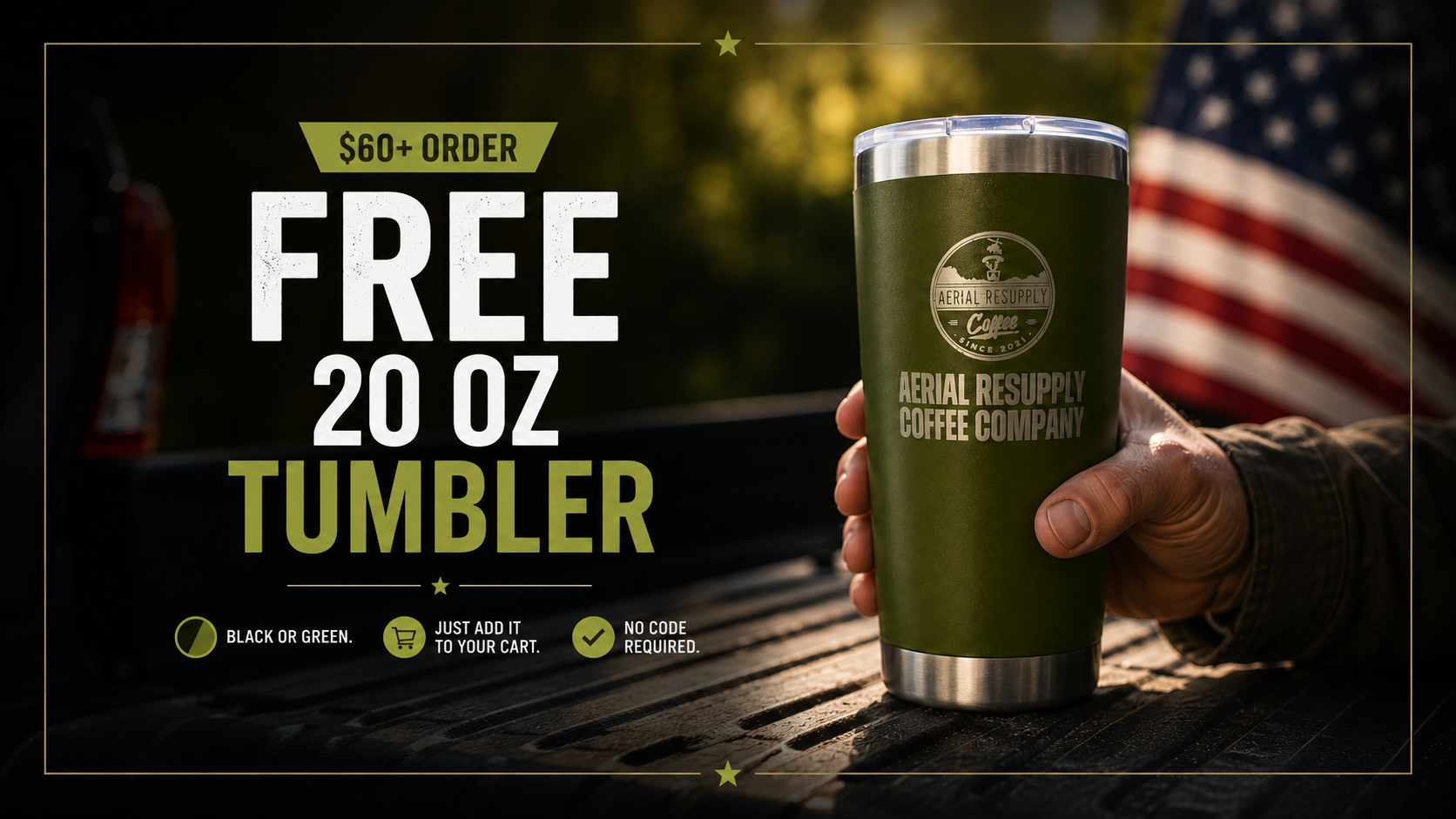 Green tumbler with branding held by a hand, American flag in background, promotional text overlay.