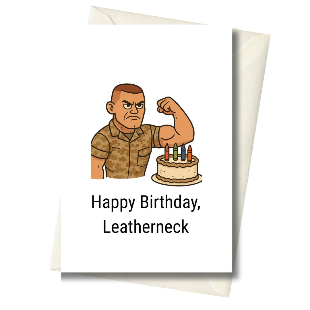 Birthday card with cartoon character flexing muscles next to a birthday cake, text 'Happy Birthday, Leatherneck'.