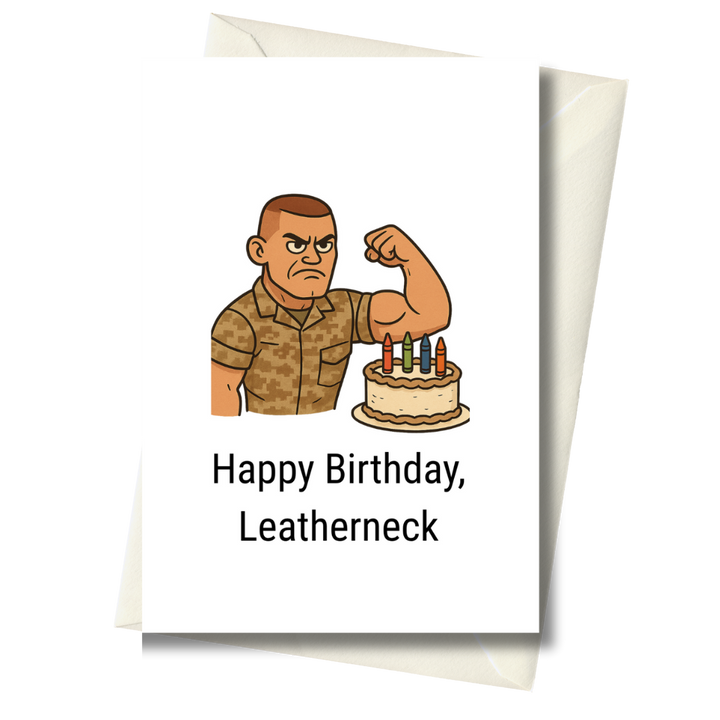 Birthday card with cartoon character flexing muscles next to a birthday cake, text 'Happy Birthday, Leatherneck'.