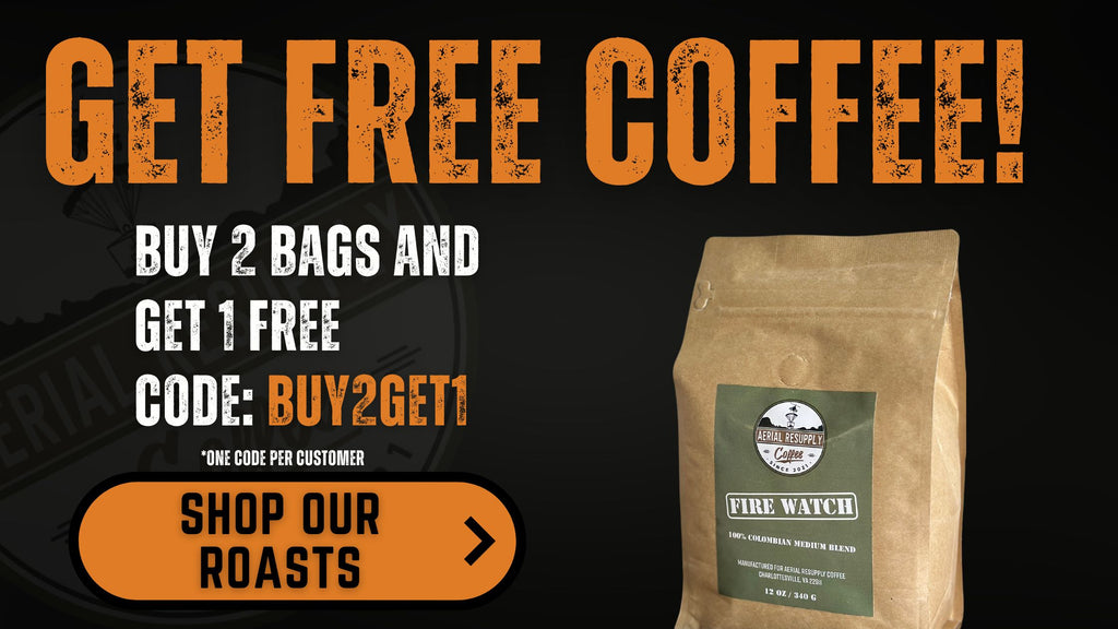 Fire Watch medium roast buy 2 get 1 promotion for Aerial Resupply Coffee
