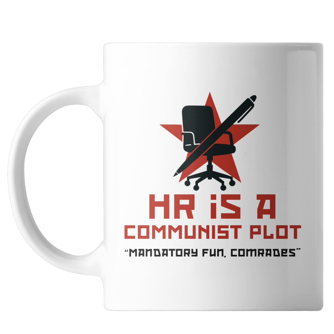 A coffee mug with a chair star and pen labeled with hr is a communist plot